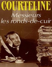 Georges Courteline - Messieurs les ronds-de-cuir