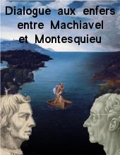 Maurice Joly - Dialogue aux enfers entre Machiavel et Montesquieu