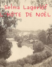 Selma Lagerlöf - L'Hôte de Noël