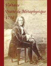 Voltaire - Traité de métaphysique