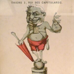 Commune de Paris - Caricature de Thiers, roi des capitulards