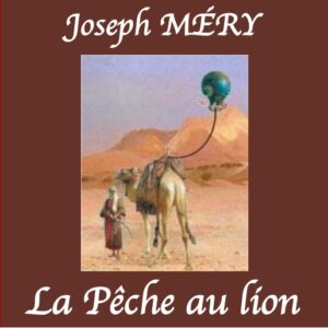 Joseph Mery - La Peche au lion