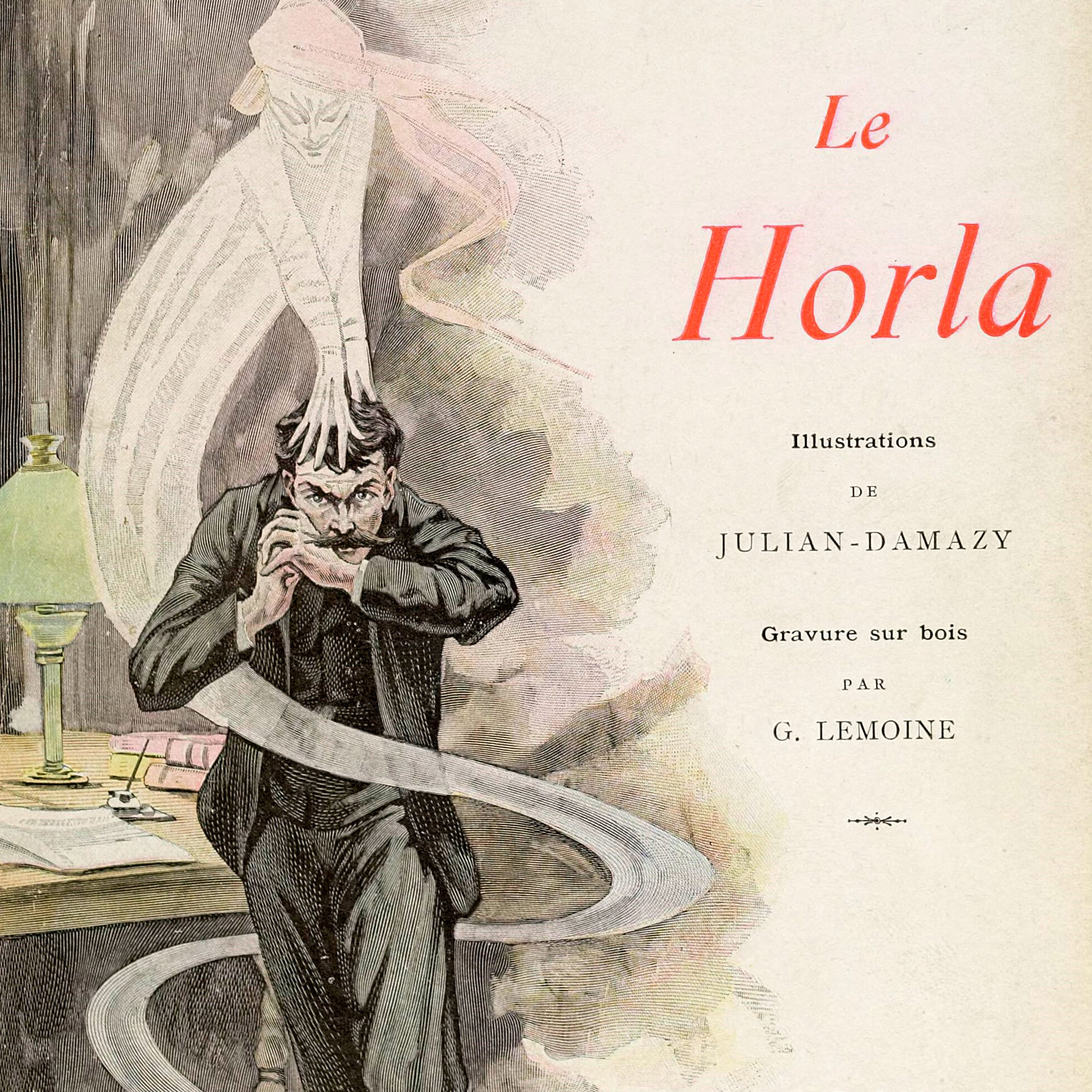 Le Horla - Couverture d'une édition de 1908 du recueil de Maupassant Le Horla, illustrée par des dessins de William Julian-Damazy (1865-1910). Gravure sur bois de Gorges Lemoine.