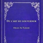 Ogail Al Turabi - De l'art de gouverner