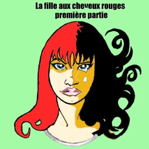 Serge Brussolo, La Fille aux cheveux rouges (Tome 1, Partie 1)