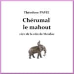 Chérumal le mahout : récit de la côte de Malabar