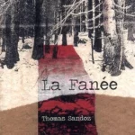 Thomas Sandoz - La Fanée (2008)