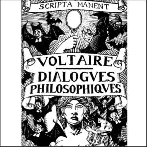 Voltaire, Dialogues philosophiques